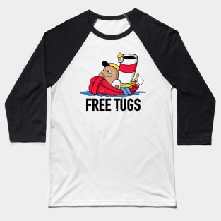 Free Tugs Baseball T-Shirt